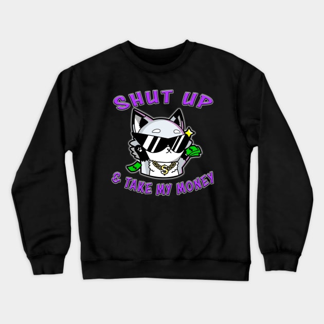 Shut Up And Take My Money Purple Crewneck Sweatshirt by Shawnsonart